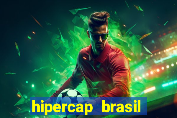 hipercap brasil como funciona